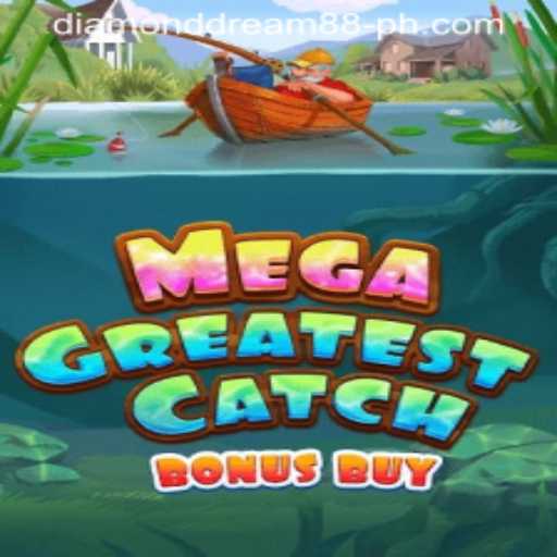 Discover the Exhilarating World of MegaGreatestCatchBonusBuy